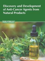 Discovery and Development of Anti-Cancer Agents from Natural Products