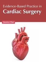 Evidence-Based Practice in Cardiac Surgery