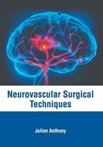 Neurovascular Surgical Techniques