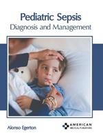 Pediatric Sepsis: Diagnosis and Management