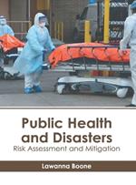 Public Health and Disasters: Risk Assessment and Mitigation