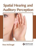 Spatial Hearing and Auditory Perception