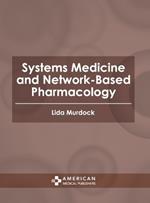 Systems Medicine and Network-Based Pharmacology