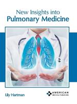 New Insights Into Pulmonary Medicine