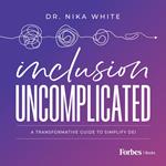 Inclusion Uncomplicated