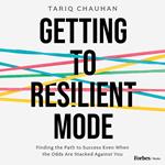 Getting to Resilient Mode