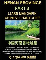 China's Henan Province (Part 3): Learn Simple Chinese Characters, Words, Sentences, and Phrases, English Pinyin & Simplified Mandarin Chinese Character Edition, Suitable for Foreigners of HSK All Levels