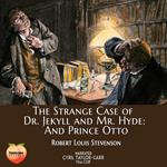 Strange Case of Dr Jekyll and Mr Hyde and Prince Otto, The