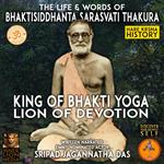 Life & Words Of Bhaktisiddhanta Sarasvati Thakura, The