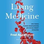 Living Medicine