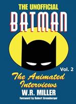 Batman: The Animated Interviews: The Animated Interviews, Volume 2 (hardback)