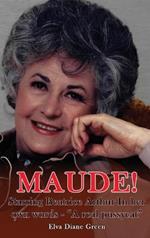 Maude!