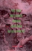 Factors Influence Human Continue Development