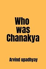 Who was Chanakya