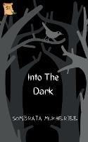 Into The Dark