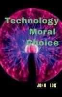 Technology Moral Choice