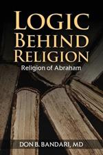 Logic Behind Religion: Religion of Abraham