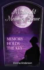Midnight Memory Lane: Memory Holds the Key