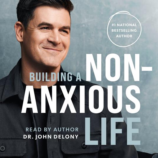 Building a Non-Anxious Life