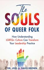 The Souls of Queer Folk