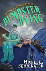 Dumpster Dying