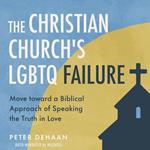 The Christian Church's LGBTQ Failure