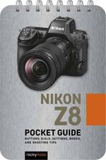 Nikon Z8: Pocket Guide