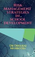 Risk Management Strategies in School Development