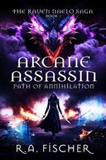 Arcane Assassin: Path of Annihilation