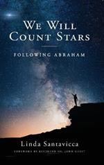 We Will Count Stars: Following Abraham