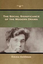 The Social Significance of the Modern Drama