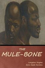 The Mule-Bone