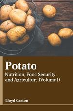 Potato: Nutrition, Food Security and Agriculture (Volume I)