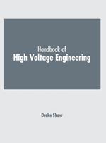 Handbook of High Voltage Engineering