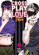 Crossplay Love: Otaku x Punk Vol. 7