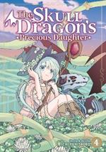 The Skull Dragon's Precious Daughter Vol. 4