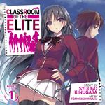 Classroom of the Elite (Light Novel) Vol. 1