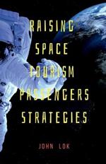 Raising Space Tourism Passengers Strategies