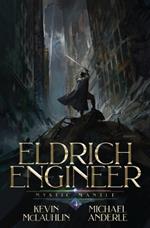 Mystic Mantle: Eldrich Engineer Book 4