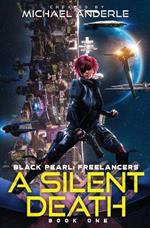 A Silent Death: Black Pearl: Freelancers Book 1