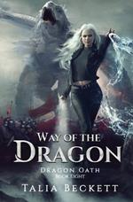 Way of the Dragon: Dragon Oath Book 8