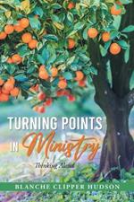 Turning Points in Ministry: Thinking Aloud