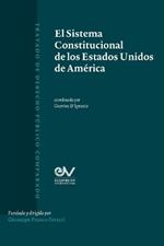 El Sistema Constitucional de Los Estados Unidos de America