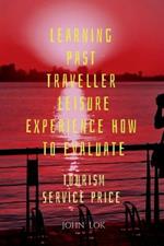 Learning Past Traveller Leisure Experience How To evaluate