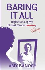 Baring it All: Reflections of My Breast Cancer F*ckery