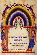 A Wonderful Night: An Interpretation of Christmas