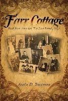 Farr Cottage: Back from America. The Farr Family Saga