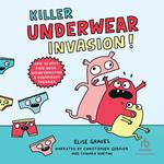 Killer Underwear Invasion!