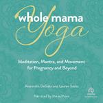 Whole Mama Yoga