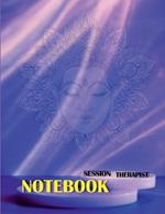 Session Therapist Notebook: LogBook for Therapist The most all-in-one Recommended Log by professionals Journal for Therapist Counselors Coaches and Social Worker Amazing Gift